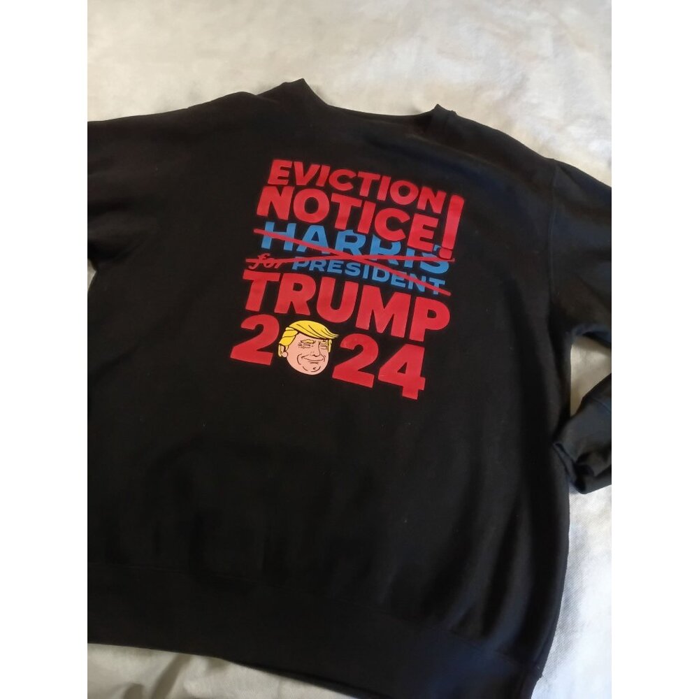 Eviction Notice Trump 2024 Sweatshirt XL Cotton Blend